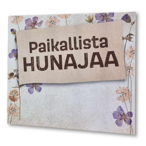8030160_Paikallista_kyltti Kyltti "Paikallista hunajaa" 60x50 cm
